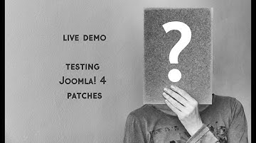 Joomla! 4 - Testing Joomla! patches in 3 minutes