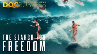 The Birth Of Surf | The Search For Freedom