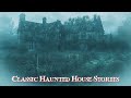 Classic haunted house stories from ghost literature  over 4 hours long for sleep sleepstory