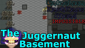 Juggernaut Basement | Cataclysm: DDA- Mega City + 2x Enemy + 0.25x Loot + Random Character- S4 09