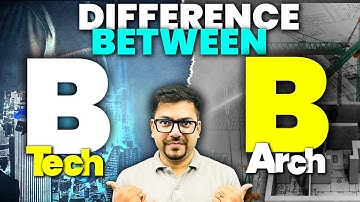 Difference Between B.Tech and B.Arch | Scope, Salary, Fees & Colleges | Harsh Sir @VedantuMath​
