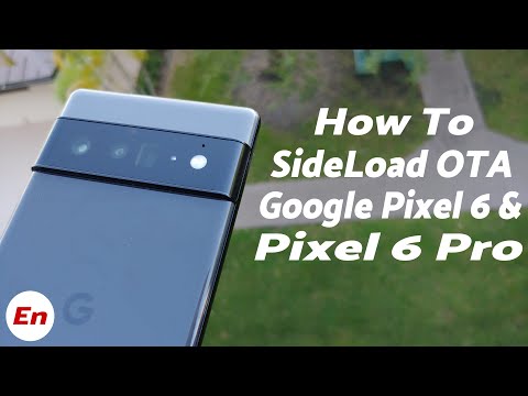 Google Pixel 6 Pro & Pixel 6 : How to Sideload OTA Update | Without Data Loss | Works on All Pixels
