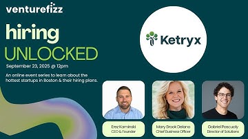 Ketryx - Hiring Unlocked Event by VentureFizz