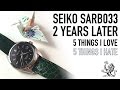 2 Years With The Seiko SARB033 - Still The Best Automatic Under $500? My 5 Things I love & Hate