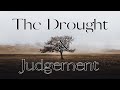 The Drought and Judgement