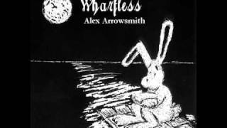Alex Arrowsmith - "Wharfless" chords