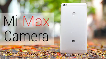 Xiaomi Mi Max Camera Review
