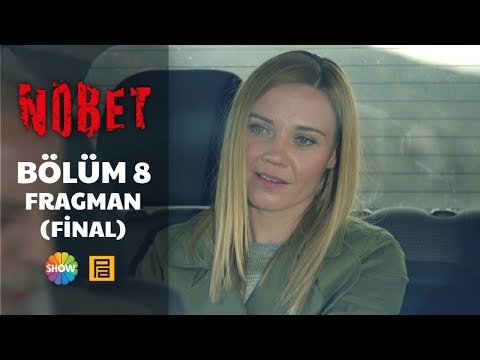 Nöbet 8. Bölüm Fragmanı (Final)