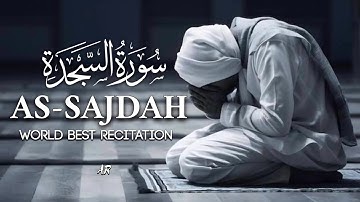 Surah As-sajdah (سورة السجدة) - Most Heart Soothing recitation Relaxing Quran @islamicvideos.a.r
