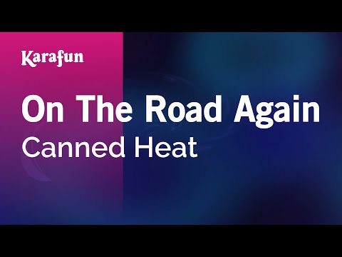 Karaoke On The Road Again - Canned Heat *