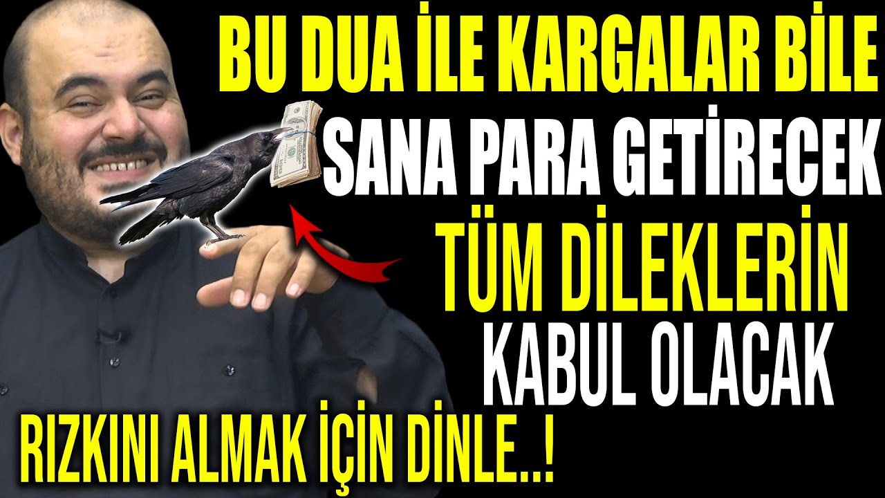 BU DUA İLE KARGALAR BİLE SANA PARA GETİRECEK..! TÜM DİLEKLERİN KABUL OLACAK RIZKINI ALMAK İÇİN DİNLE