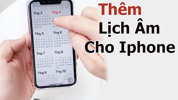 Cách thêm lịch âm vào iphone | không cần tải thêm app bên thứ 3