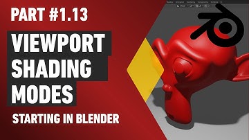 Blender 2.9: Part 1.13 - Viewport Shading Modes