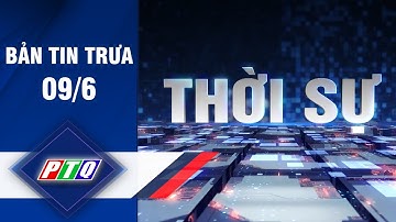 Sớm giải quyết dứt điểm các tồn tại dự án đường cao tốc Đà Nẵng-Quảng Ngãi | Bản tin trưa 09/6 | PTQ