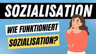 Socialization  How Does Socialization Work simply Explained  Educator Channel