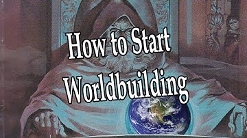 Worldbuilding 101: How to Start Worldbuilding