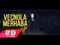 Download VECNOLA - MERHABA KLİP 2015 VECNOLA - MERHABA KLİP 2015