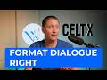 How to Format Dialogue in a Screenplay | Screenwriting Tutorial