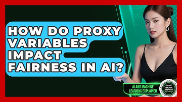 How Do Proxy Variables Impact Fairness In AI? - AI and Machine Learning Explained