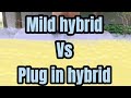 Mild hybrid vs Plug in hybrid 有什么分别？# shorts