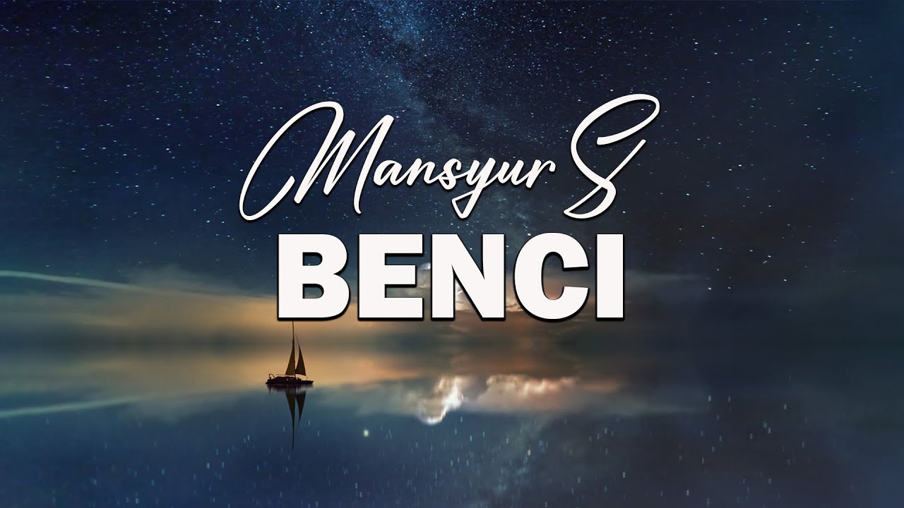 Mansyur S - Benci ( Official Lyric Video )