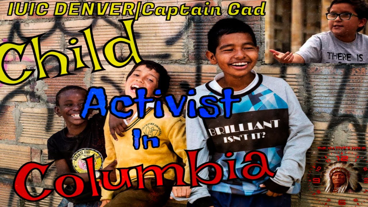 THE NATIVES HOUR: CHILD ACTIVIST IN COLOMBIA - YouTube