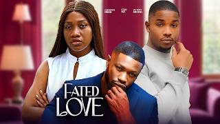 FATED LOVE - Chinenye Nnebe, Victory Michael, Stan Nze | 2026 Latest Nigerian Love Full Movie