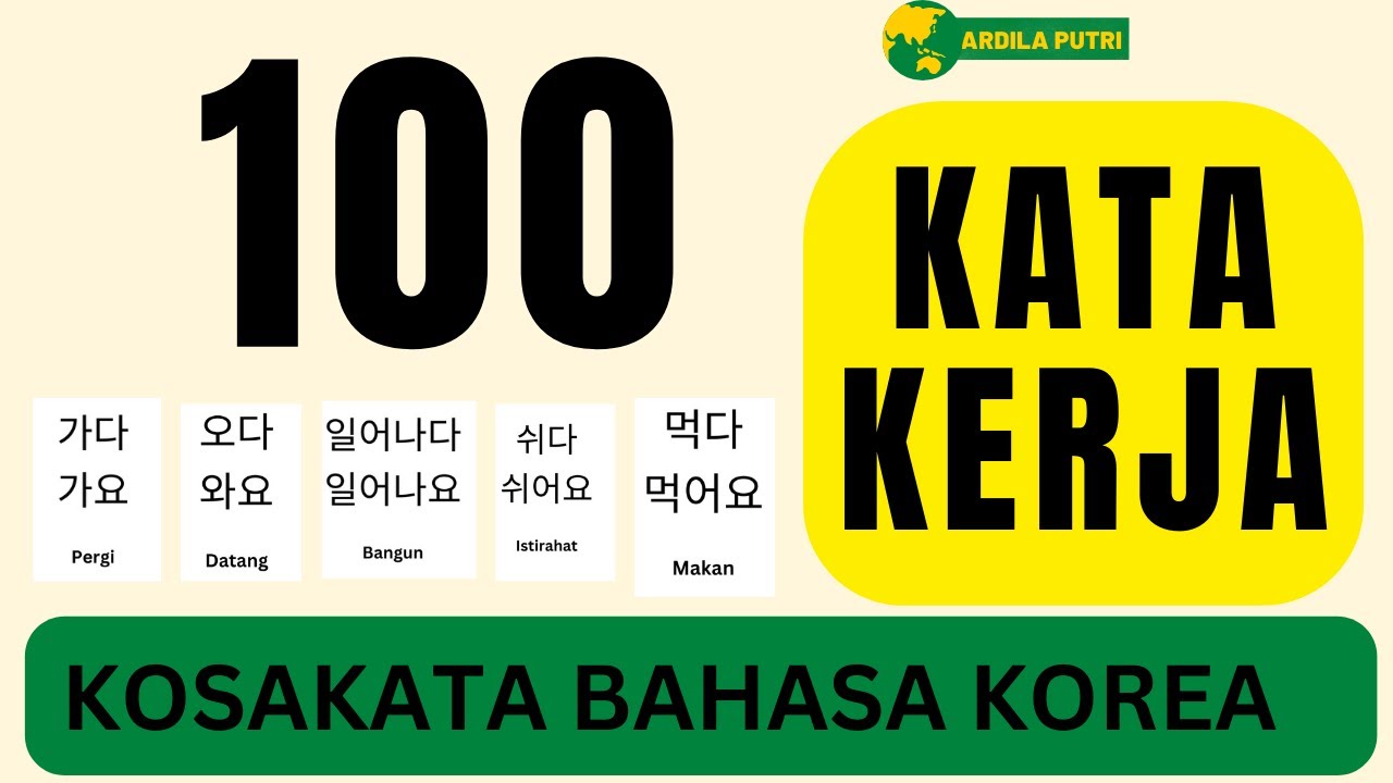 100 KATA KERJA DALAM BAHASA KOREA |BELAJAR BAHASA KOREA PEMULA | KOSAKATA BAHASA KOREA SEHARI-HARI