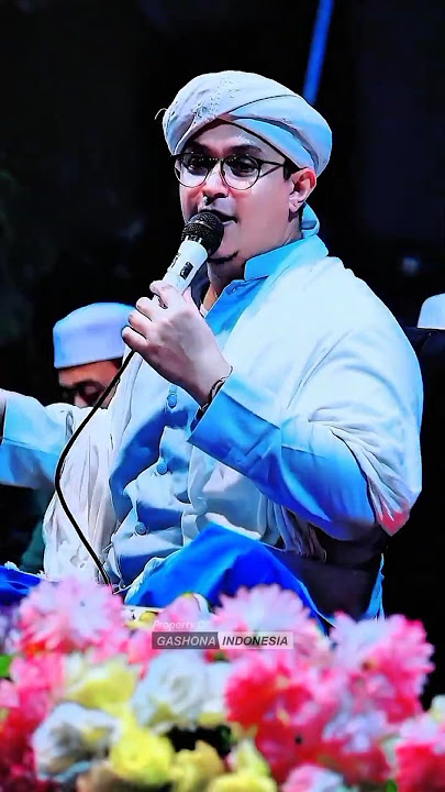 AL QOLBU MUTAYYAM // Majelis Gashona Indonesia ft Habib Muhammad bin Idrus AlJufri #alqolbumutayyam