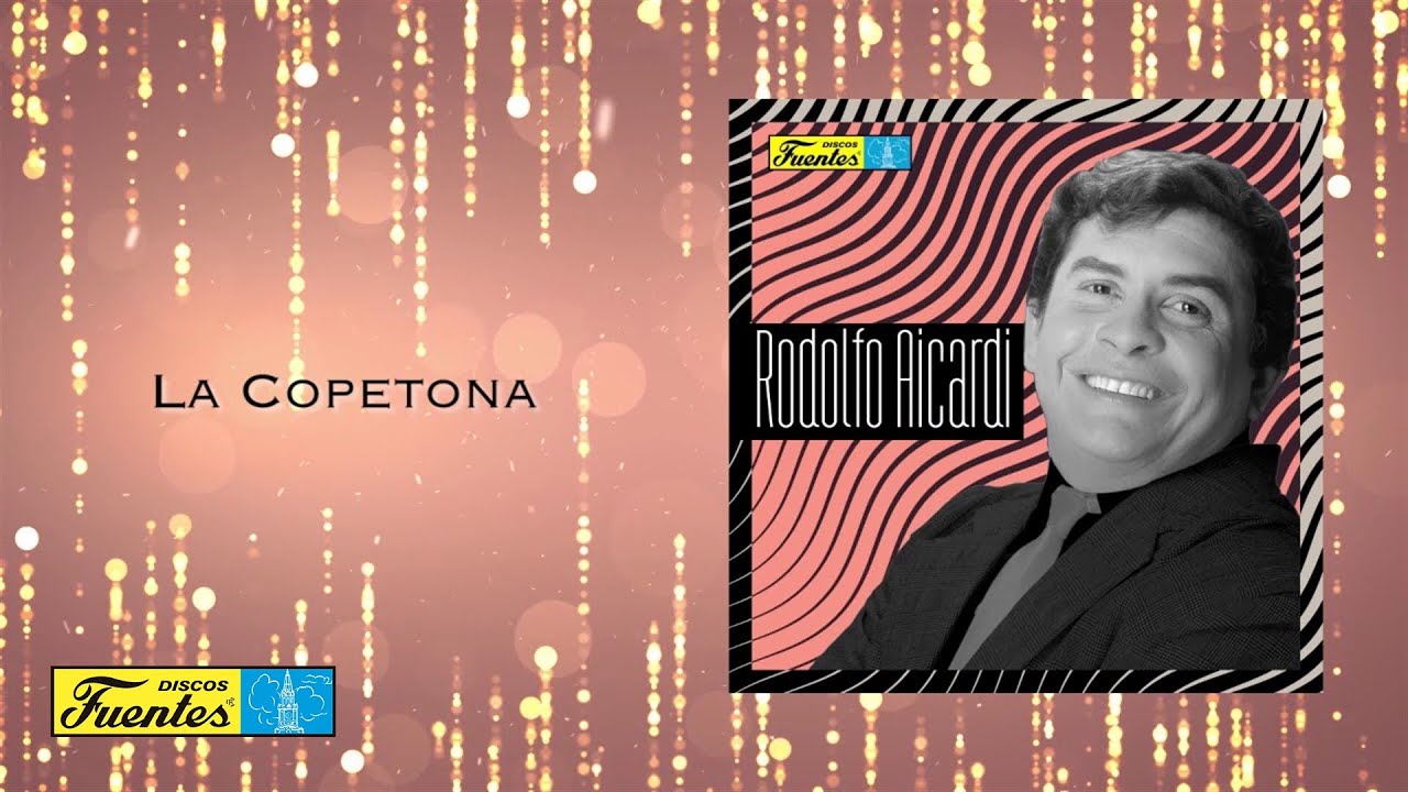 La Copetona - Rodolfo Aicardi y La Sonora Dinamita (Audio) | Discos Fuentes