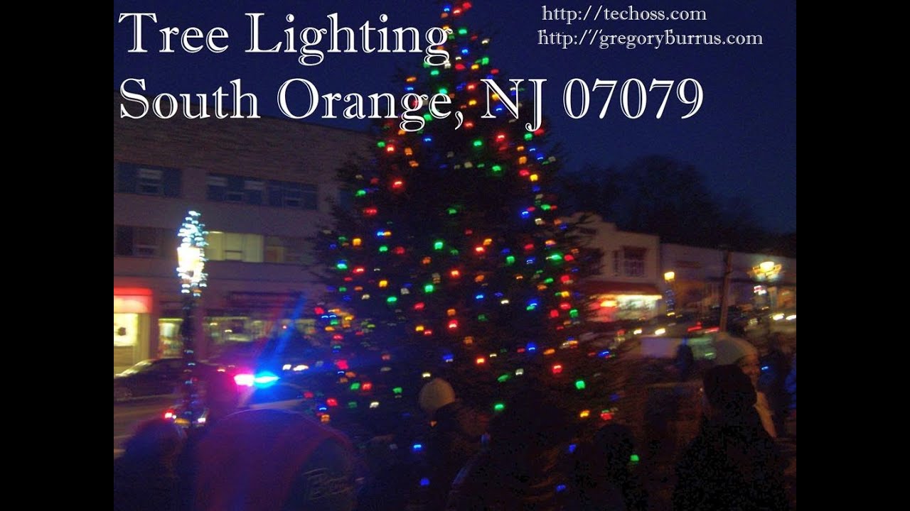 2013 12 07 South Orange NJ Tree Lighting Night YouTube