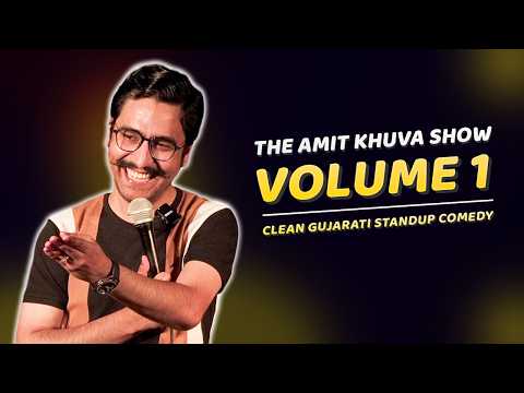 Gujarati Standup Comedy Video | The Amit Khuva Show | Volume 1