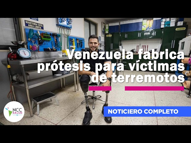 Venezuela fabrica prótesis para víctimas de terremotos 319 Semana del 14 - 20 de septiembre  de 2026