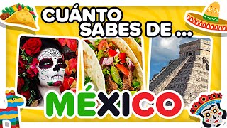 How much do you know about Mexico?  | Things you should know about Mexico | General culture