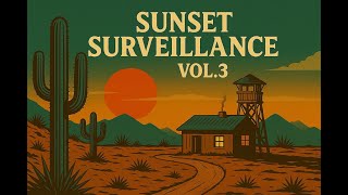 Sunset Surveillance Vol. 3 – Desert Dub × Lo-Fi Ska Tape (Full Mix) | Chill Music