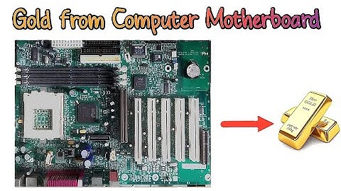 Gold Recovery from Computer Motherboards