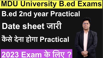 MDU University B.Ed 2nd year Practical Date sheet Out 2023 ? B.Ed Exams
