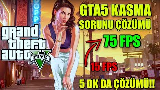 5 DK'DA GTA5 DONMA KASMA SORUNU ÇÖZÜMÜ! - 15FPS YERİNE 75 FPS ALIN🔥- GTA5