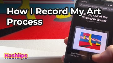 How I Record My Art Process