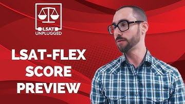 LSAT-Flex Score Preview