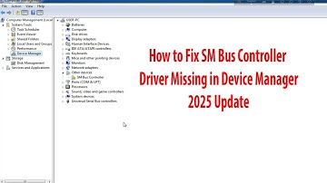 How to Fix SM Bus Controller Driver Missing in Device Manager 2025 Update
