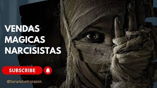 vendas mágicas narcisistas by SANANDO EL CORAZON 1,204 views 1 month ago 22 minutes