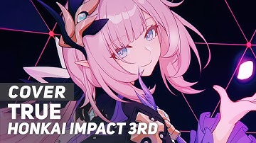 Honkai Impact 3rd - "TruE" | AmaLee Ver