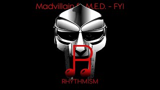 Madvillain ft. M.E.D. - FYI Lyrics