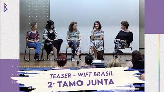 2º Tamo Junta - Roteiro (WIFT Brasil) Teaser