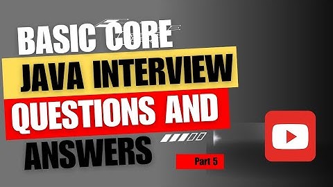 Basic Core Java interview questions and answers part 5 #java #javainterviewquestionsandanswers #core
