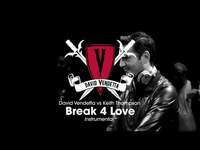 Like break 4. David Vendetta. David Vendetta Break 4 Love vs. Keith Thompson. David Vendetta Break 4 Love. David Vendetta Freaky girl.