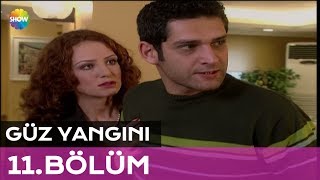 Güz Yangını 11.Bölüm