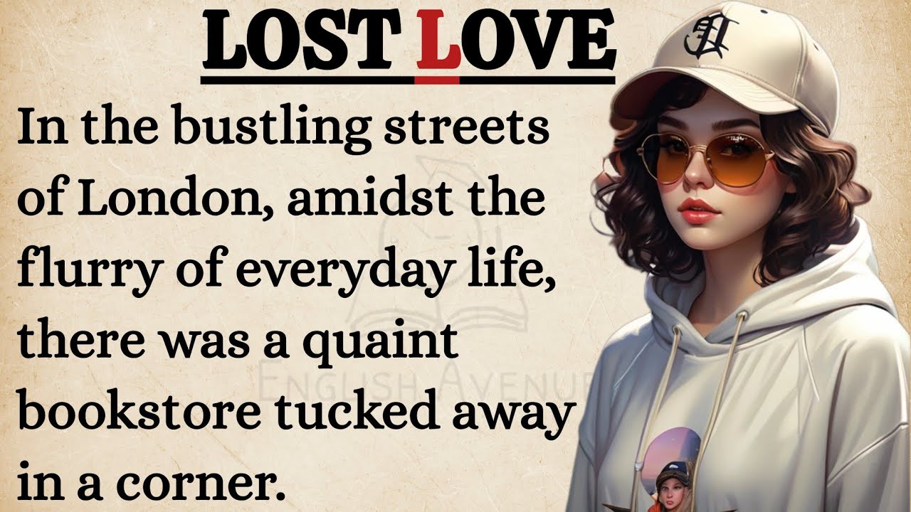Outline Video English Speaking Practice Story Everyday || Best Way To Learn English || Interesting Story Lost Love