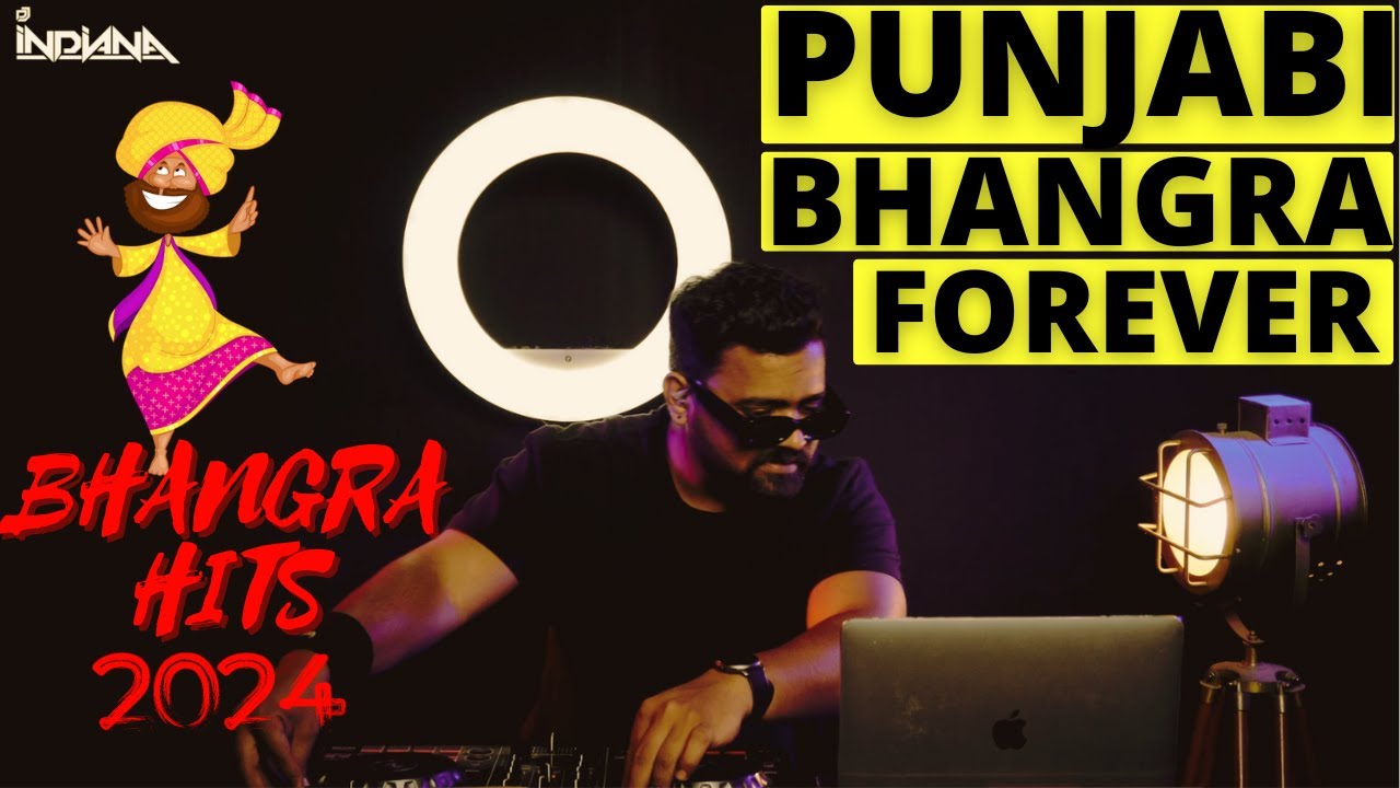 DJ Indiana  Forever Bhangra Ultimate Punjabi Party Hits Mix for Your Celebration Party Essentials